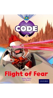 Project X Code 3 Flight of Fear. Janice Pimm