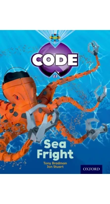 Project X Code 5 Sea Fright. Tony Bradman