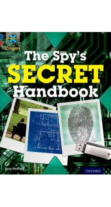 Project X Origins 15 The Spy's Secret Handbook. Jane Penrose