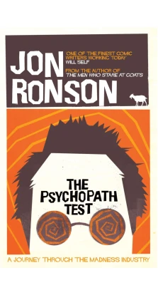The Psychopath Test: A Journey Through the Madness Industry. Jon Ronson