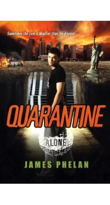Quarantine. James Phelan