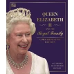 Queen Elizabeth II and the Royal Family: A Glorious Illustrated History. Фото 1