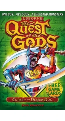 Quest of the Gods Book2: Curse of the Demon Dog. Dan Hunter
