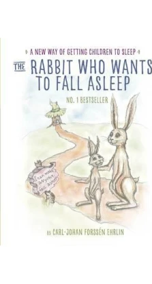 Rabbit Who Wants to Fall Asleep. Карл-Йохан Форссен Эрлин