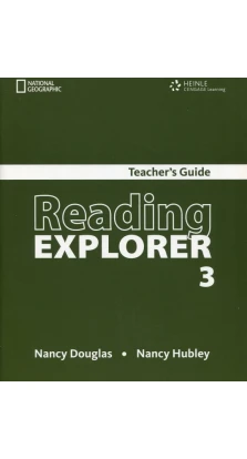 Reading Explorer 3 Teachers Book. Нэнси Дуглас (Nancy Douglas)