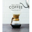 Real Fresh Coffee. How to Source, Roast, Grind and Brew the Perfect Cup. Jeremy Torz. Фото 1