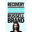 Recovery. Freedom from our Addictions. Russell Brand. Фото 1