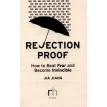Rejection Proof: How to Beat Fear and Become Invincible. Джиа Джианг. Фото 4