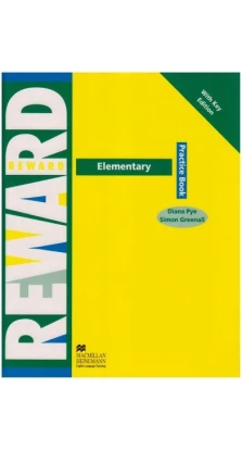 Reward. Elementary. Practice Book (with key edition). Simon Greenall. Diana Pye