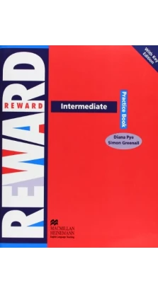 Reward Intermediate: Practice Book with Key. Simon Greenall. Diana Pye