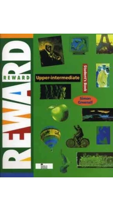 Reward Upper Intermediate: Student's Book. Simon Greenall