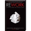 Rework. Ця книга переверне ваш погляд на бізнес. Дэвид Хайнемайер Хенссон. Джейсон Фрайд. Фото 1