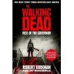 The Walking Dead: Rise of the Governor. Джей Бонансинга. Роберт Киркман. Фото 1