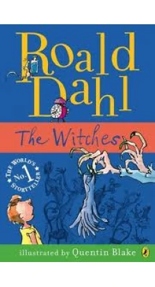 Roald Dahl: Witches,The. Роальд Даль (Roald Dahl)
