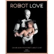 Robot Love. Фото 1
