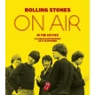 Rolling Stones: On Air in the Sixties. Richard Havers. Фото 1