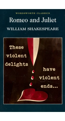 Romeo and Juliet. Уильям Шекспир (William Shakespeare)
