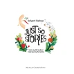 Rudyard Kipling's Just So Stories, retold by Elli Woollard. Элли Вуллард. Фото 5