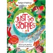 Rudyard Kipling's Just So Stories, retold by Elli Woollard. Элли Вуллард. Фото 1