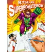 Rysuje Superbohaterow. Thierry Beaudenon. Фото 1