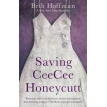 Saving CeeCee Honeycutt. Beth Hoffman. Фото 1