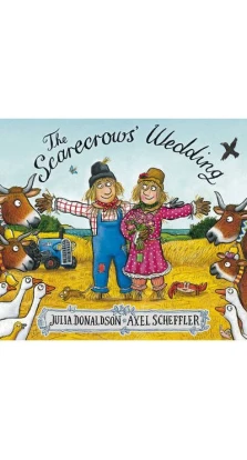 The Scarecrows' Wedding. Джулия Дональдсон
