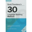 Scott Thornbury's 30 Language Teaching Methods. Scott Thornbury. Фото 1