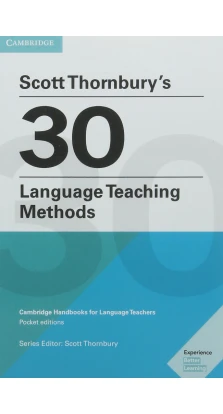 Scott Thornbury's 30 Language Teaching Methods. Scott Thornbury