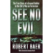 See No Evil. Robert Baer. Фото 1