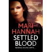 Settled Blood. Mari Hannah. Фото 1