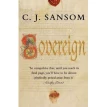 Shardlake Series Book 3: Sovereign. К. Дж. Сэнсом (C. J. Sansom). Фото 1