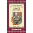 Sherlock Holmes: The Dark Mysteries. Артур Конан Дойл (Arthur Conan Doyle). Фото 1