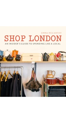 Shop London. Emma McCarthy