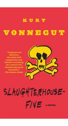 Slaughterhouse-five. Kurt Vonnegut