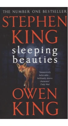 Sleeping Beauties. Стивен Кинг. Оуэн Кинг (Owen King)