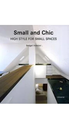 Small and Chic: High Style for Small Spaces