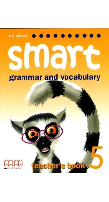 Smart Grammar and Vocabulary 5. Teacher's Book. Эстер Войджицки