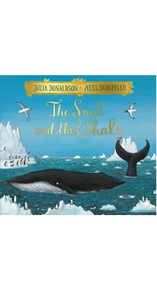 Snail and the Whale Festive Edition. Julia Donaldson
