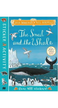Snail and the Whale Sticker Book. Julia Donaldson