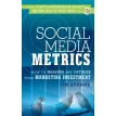 Social Media Metrics: How To Measure And Optimize Your Marketing Investment. Джим Стерн. Фото 1