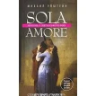 Sola amore: любовь в пяти измерениях. Михаил Наумович Эпштейн. Фото 1