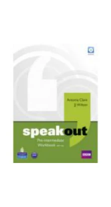 Speakout Pre-Intermediate Workbook with Key and Audio CD Pack. Antonia Clare. J. J. Wilson