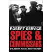 Spies and Commissars. Robert Service. Фото 1