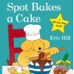 Spot bakes a cake. Eric Hill. Фото 1