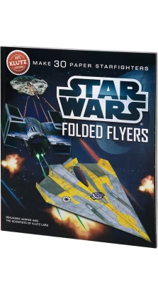 Star Wars Folded Flyers. Make 30 Paper Starfighters. Ben Harper