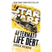 Star Wars: Life Debt: Aftermath. Чак Вендиг. Фото 1