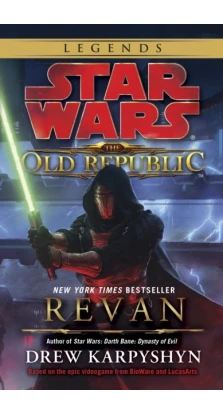 Star Wars: The Old Republic: Revan. Drew Karpyshyn