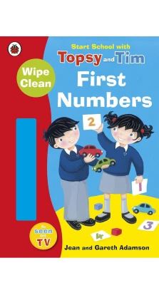 Start School with Topsy and Tim: Wipe Clean First Numbers. Jean Adamson