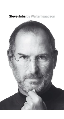 Steve Jobs: Exclusive Biograph. Walter Isaacson