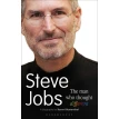 Steve Jobs the Man Who Thought Different. Karen Blumenthal. Фото 1